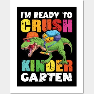 I'm Ready To Crush Kindergarten Dinosaur Back To School Posters and Art